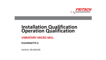 IQ/OQ documentation (questionnaire format -implementation by customer)